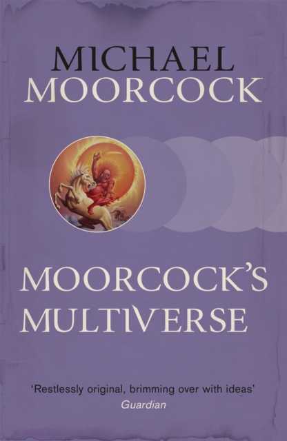 Moorcock's Multiverse, Paperback / softback Book