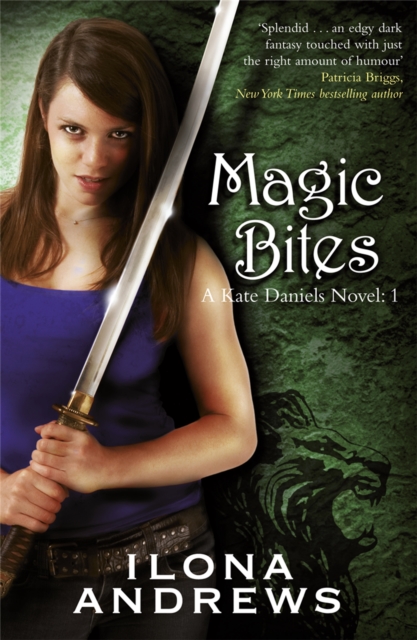 Magic Bites : A Kate Daniels Novel: 1, Paperback / softback Book