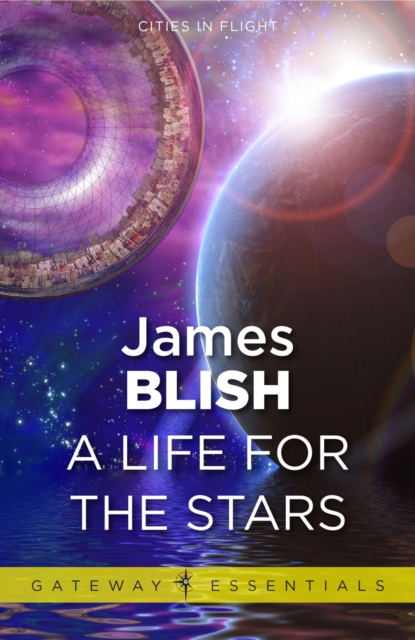 A Life For The Stars : Cities in Flight Book 2, EPUB eBook