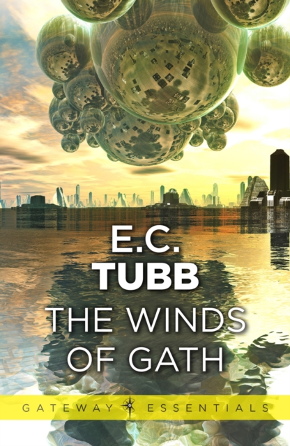 The Winds of Gath : The Dumarest Saga Book 1, EPUB eBook