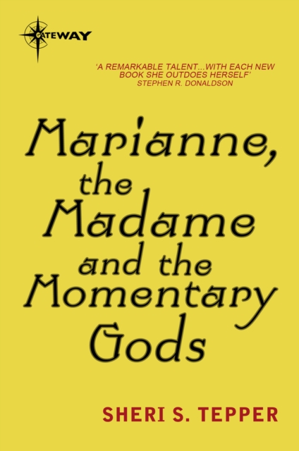 Marianne, the Madame, and the Momentary Gods, EPUB eBook
