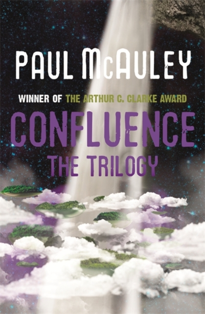 Confluence - The Trilogy : Child of the River, Ancients of Days, Shrine of Stars, Paperback Book