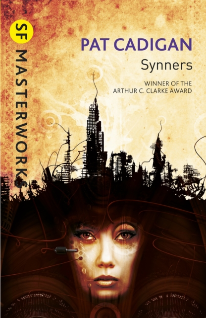 Synners : The Arthur C Clarke award-winning cyberpunk masterpiece for fans of William Gibson and THE MATRIX, Paperback / softback Book