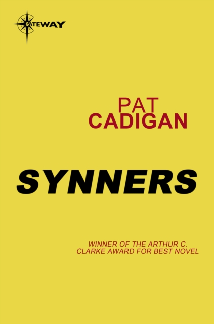 Synners : The Arthur C Clarke award-winning cyberpunk masterpiece for fans of William Gibson and THE MATRIX, EPUB eBook