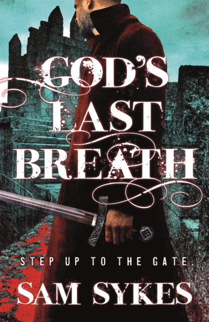 God's Last Breath : Bring Down Heaven Book 3, Paperback / softback Book