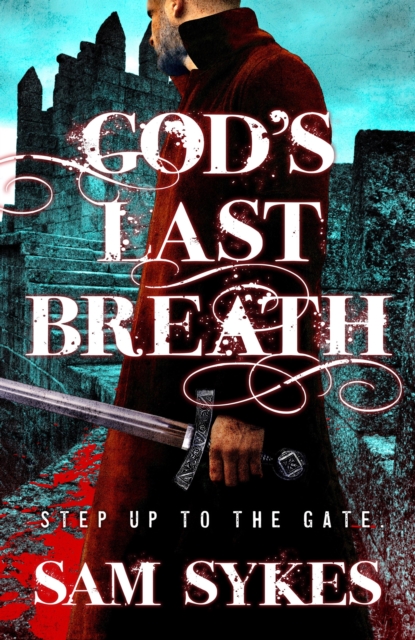 God's Last Breath : Bring Down Heaven Book 3, EPUB eBook