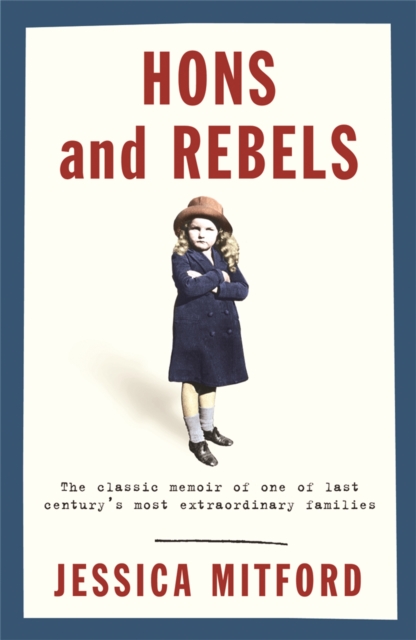 Hons and Rebels : The Mitford Family Memoir, Paperback / softback Book