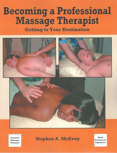 Becoming a Professional Massage Therapist : Getting to Your Destination, EPUB eBook
