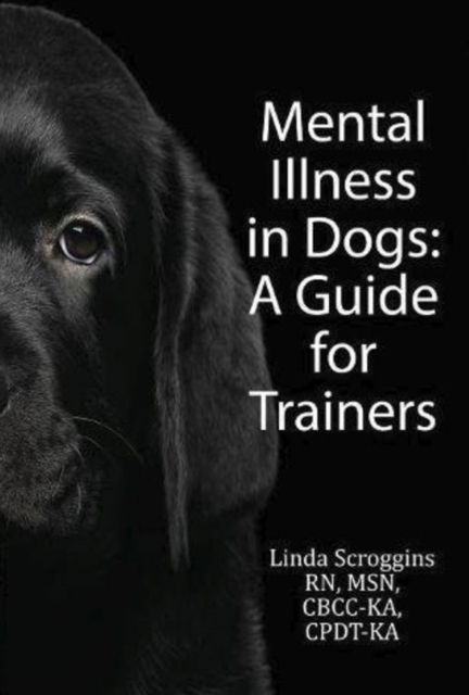 Mental Illness in Dogs : A Guide for Trainers, EPUB eBook