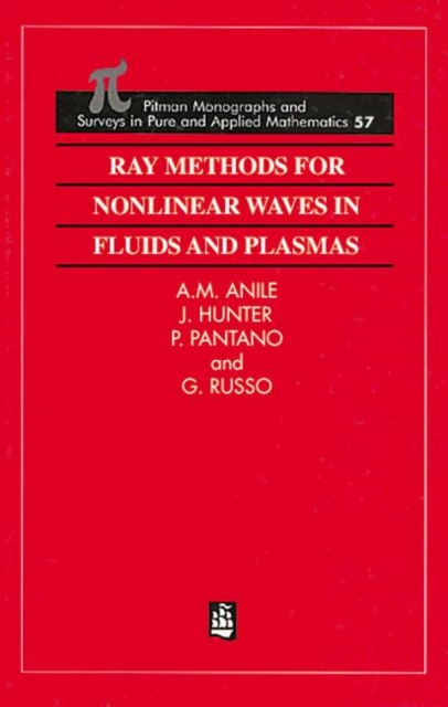 Ray Methods for Nonlinear Waves in Fluids and Plasmas, Hardback Book