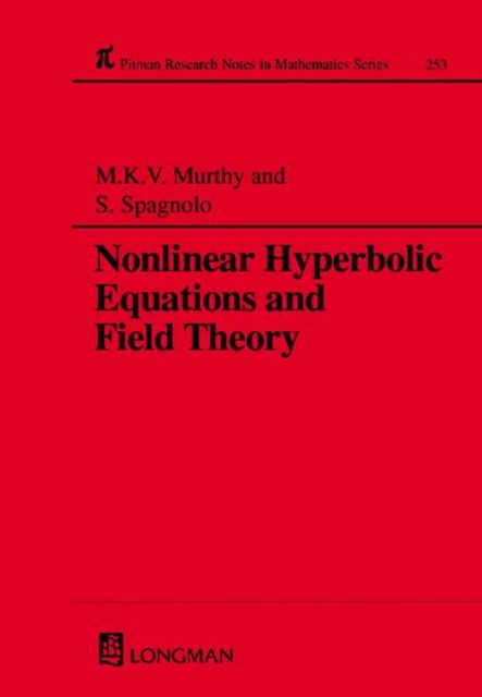 Nonlinear Hyperbolic Equations and Field Theory, Hardback Book
