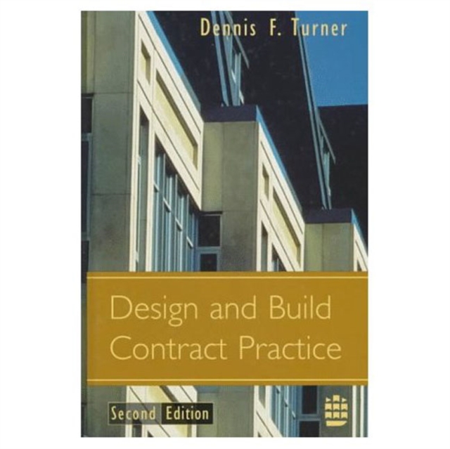Design and Build Contract Practice, Paperback / softback Book