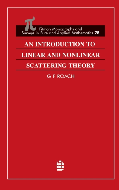 An Introduction to Linear and Nonlinear Scattering Theory, Hardback Book