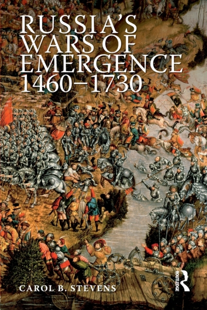 Russia's Wars of Emergence 1460-1730, Paperback / softback Book