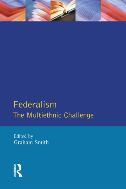 Federalism : The Multiethnic Challenge, Paperback / softback Book