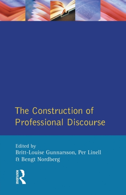 The Construction of Professional Discourse, Paperback / softback Book