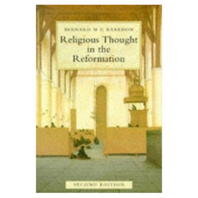 Religious Thought in the Reformation, Paperback / softback Book