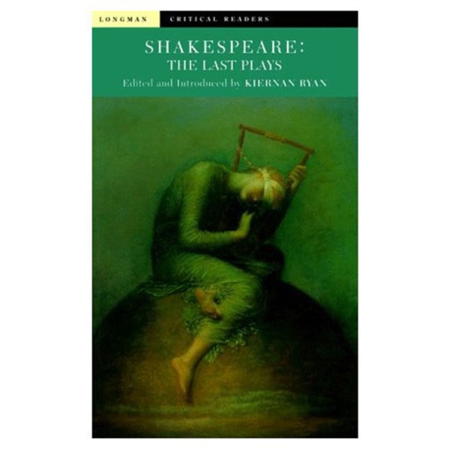 Shakespeare: The Last Plays, Paperback / softback Book