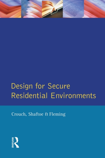 Design for Secure Residential Environments, Paperback / softback Book