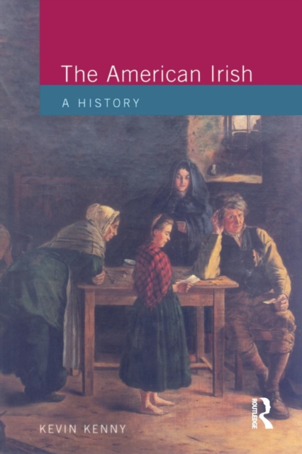 The American Irish : A History, Paperback / softback Book