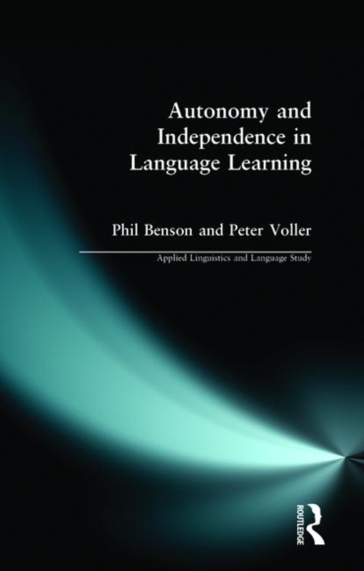 Autonomy and Independence in Language Learning, Paperback / softback Book