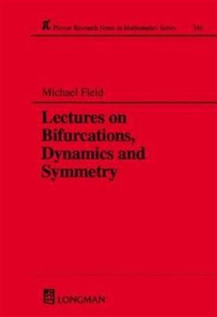 Lectures on Bifurcations, Dynamics and Symmetry, Paperback / softback Book