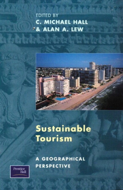 Sustainable Tourism : A Geographical Perspective, Paperback / softback Book