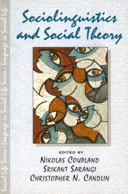 Sociolinguistics and Social Theory, Paperback / softback Book