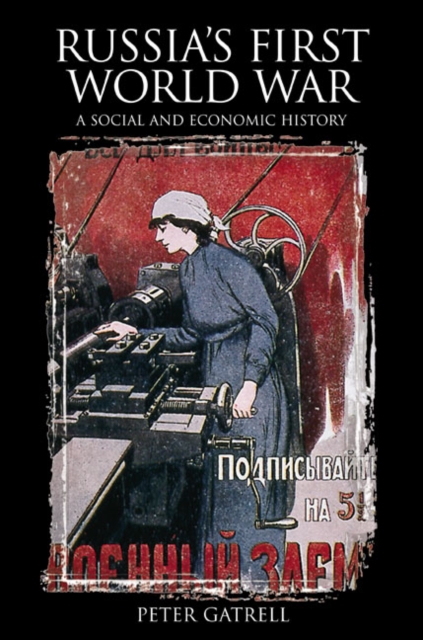 Russia's First World War : A Social and Economic History, Paperback / softback Book
