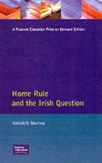 Home Rule and the Irish Question, Paperback / softback Book