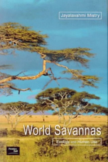 World Savannas : Ecology and Human Use, Paperback / softback Book
