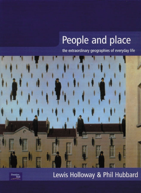 People and Place : The Extraordinary Geographies of Everyday Life, Paperback / softback Book