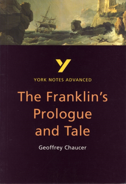 The Franklin's Tale: York Notes Advanced everything you need to catch up, study and prepare for and 2023 and 2024 exams and assessments, Paperback / softback Book