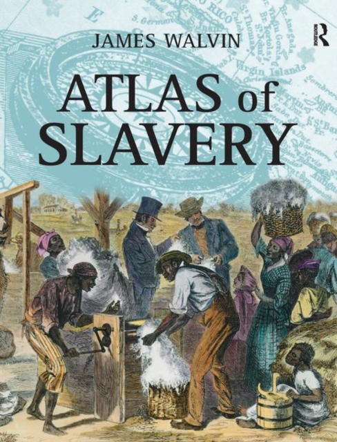 Atlas of Slavery, Paperback / softback Book