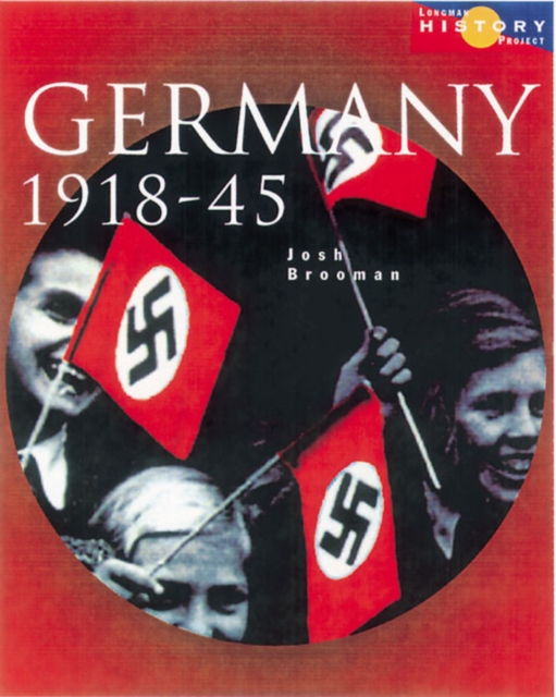 Longman History Project Germany 1918-1945 Paper, Paperback / softback Book