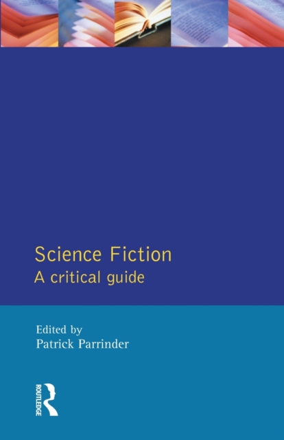 Science Fiction : A Critical Guide, Paperback / softback Book