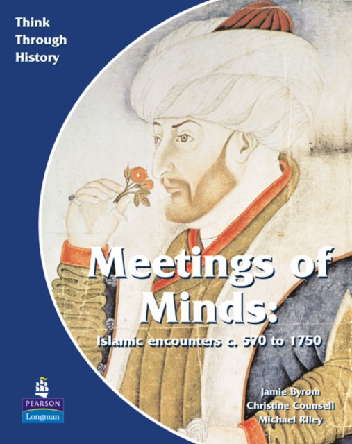 Meeting of Minds Islamic Encounters c. 570 to 1750 Pupil's Book, Paperback / softback Book