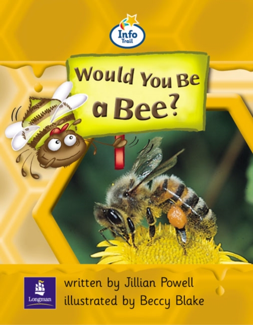 Info Trail Beginner:Would You be a Bee?, Paperback Book