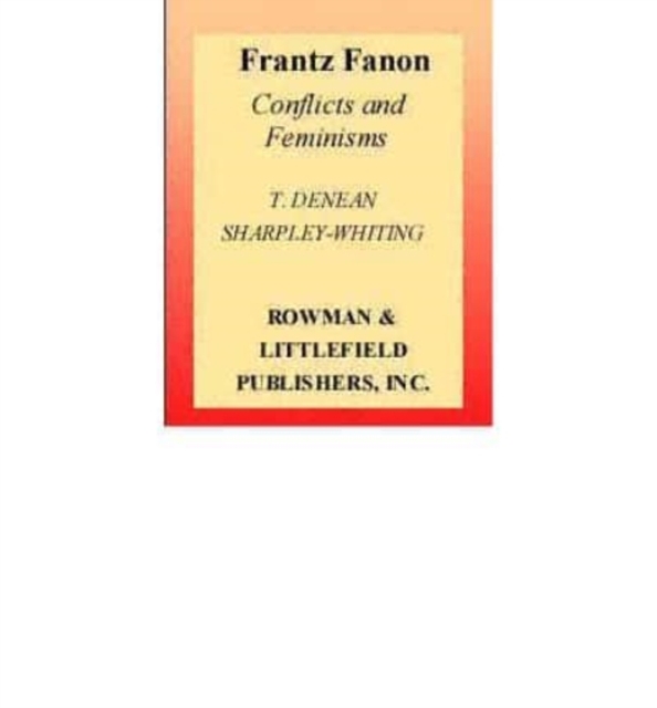 Frantz Fanon : Conflicts and Feminisms, Book Book