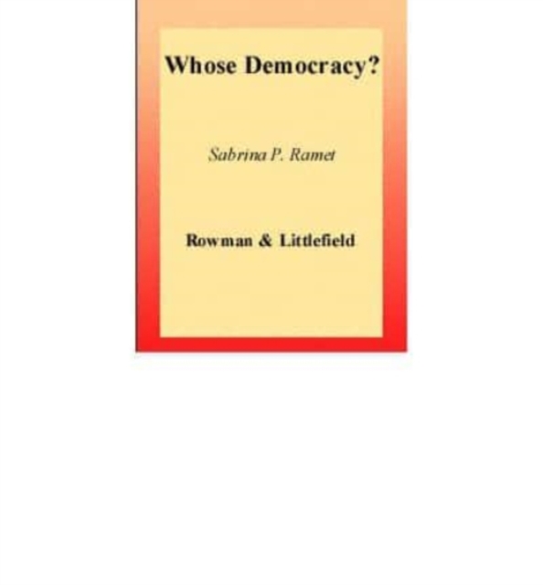 Whose Democracy : Nationalism, Religion, and the Doctrine of Collective Rights in Post-1989 Eastern Europe, Book Book