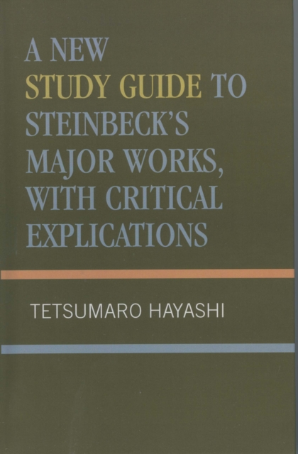 A New Study Guide to Steinbeck's Major Works, with Critical Explications, Book Book