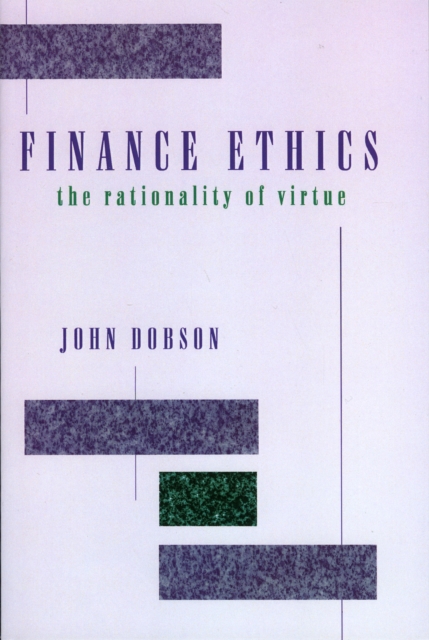 Finance Ethics : The Rationality of Virtue, Book Book