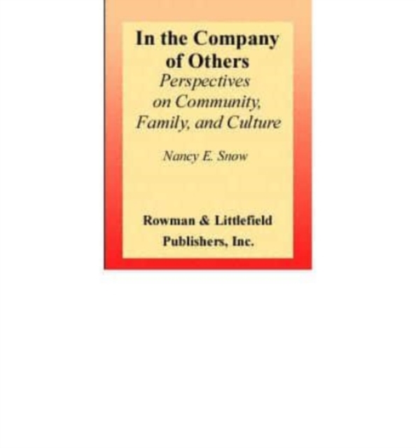 In the Company of Others : Perspectives on Community, Family, and Culture, Book Book