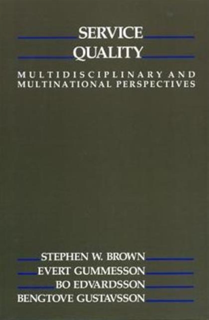 Service Quality : Multidisciplinary and Multinational Perspectives, Book Book