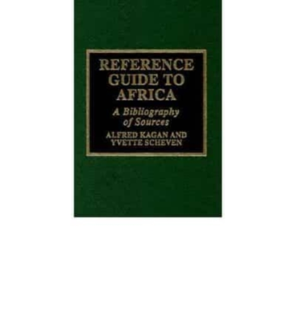Reference Guide to Africa : A Bibliography of Sources, Book Book