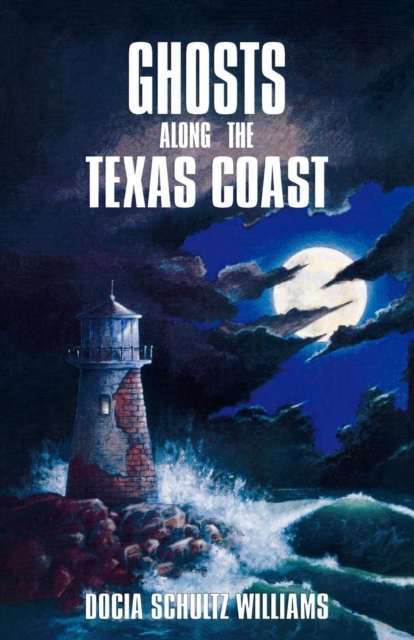 Ghosts Along the Texas Coast, EPUB eBook
