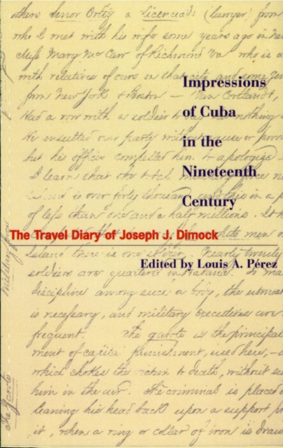 Impressions of Cuba in the Nineteenth Century : The Travel Diary of Joseph J. Dimock, EPUB eBook