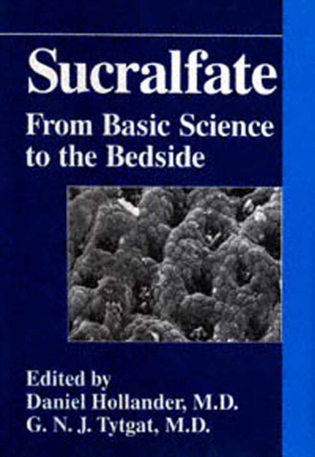 Sucralfate : From Basic Science to the Bedside, PDF eBook