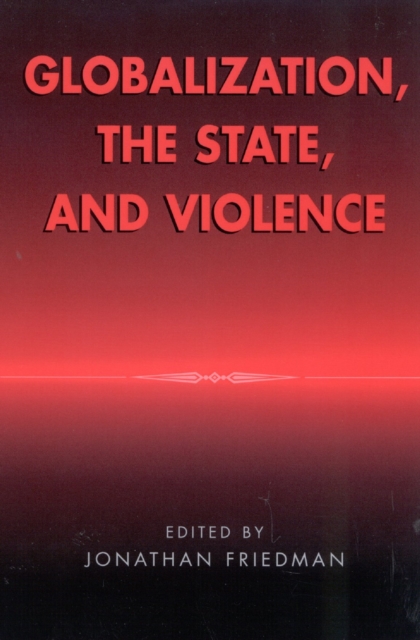 Globalization, the State, and Violence, EPUB eBook
