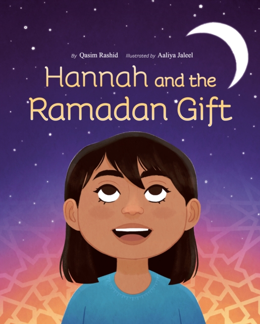 Hannah and the Ramadan Gift, Hardback Book